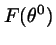 $\displaystyle F(\theta^0)$